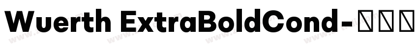 Wuerth ExtraBoldCond字体转换